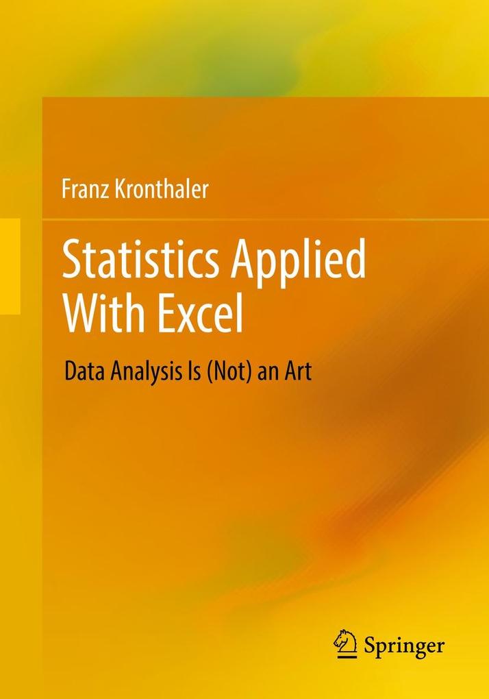 Produktbild: Statistics Applied With Excel | Franz Kronthaler