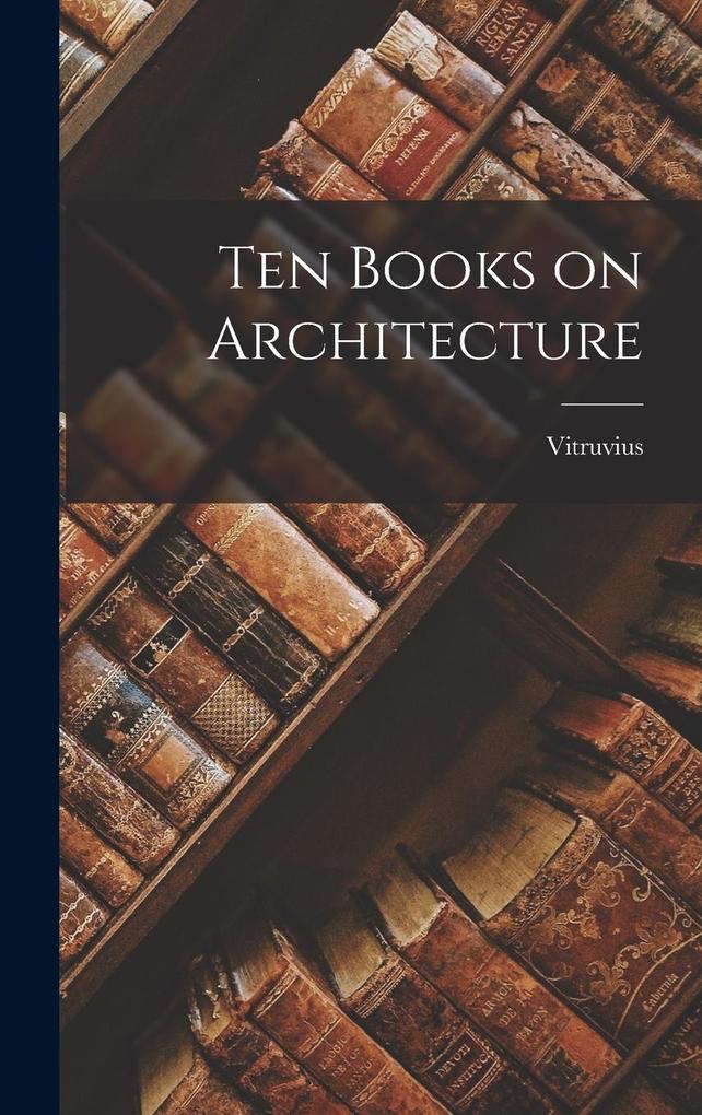 Produktbild: Ten Books on Architecture | Vitruvius