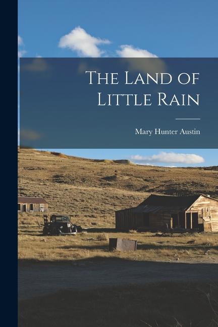 Produktbild: The Land of Little Rain | Mary Hunter Austin