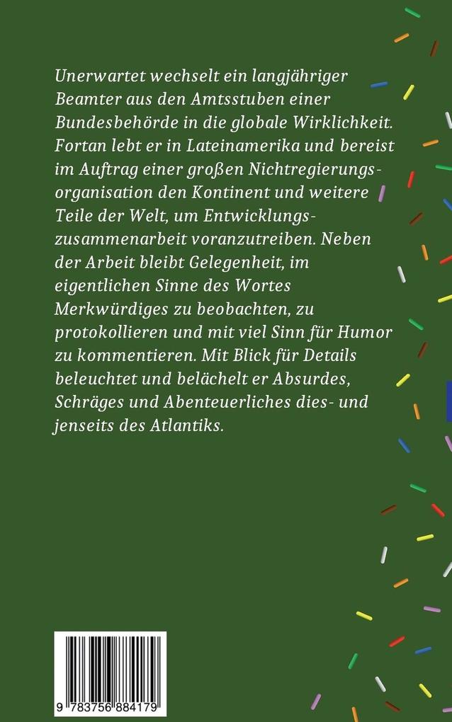 Weitere Ansicht: Skorpion mit Streuseln in Mexiko und Gratis-Kultur für Tankwarte in Brasilien | Carsten Schiefer
