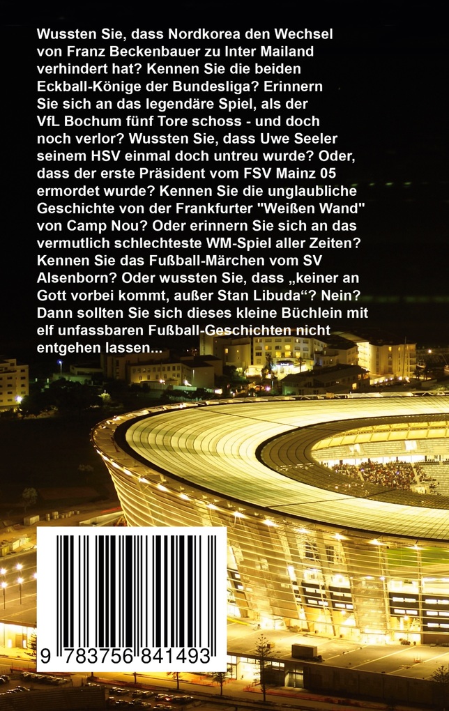 Weitere Ansicht: Elf unfassbare Fußball-Geschichten - Teil 3 | Rüdiger Fröhlich, Christina Rath, Andreas Safft