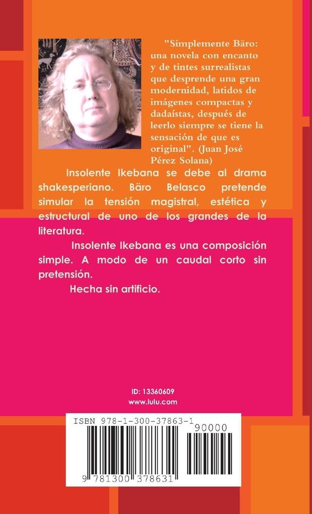 Weitere Ansicht: INSOLENTE IKEBANA | Bäro Belasco