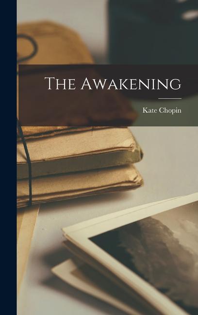 Produktbild: The Awakening | Kate Chopin