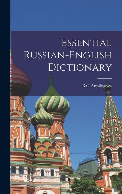 Produktbild: Essential Russian-English Dictionary | B. G. Anpilogova