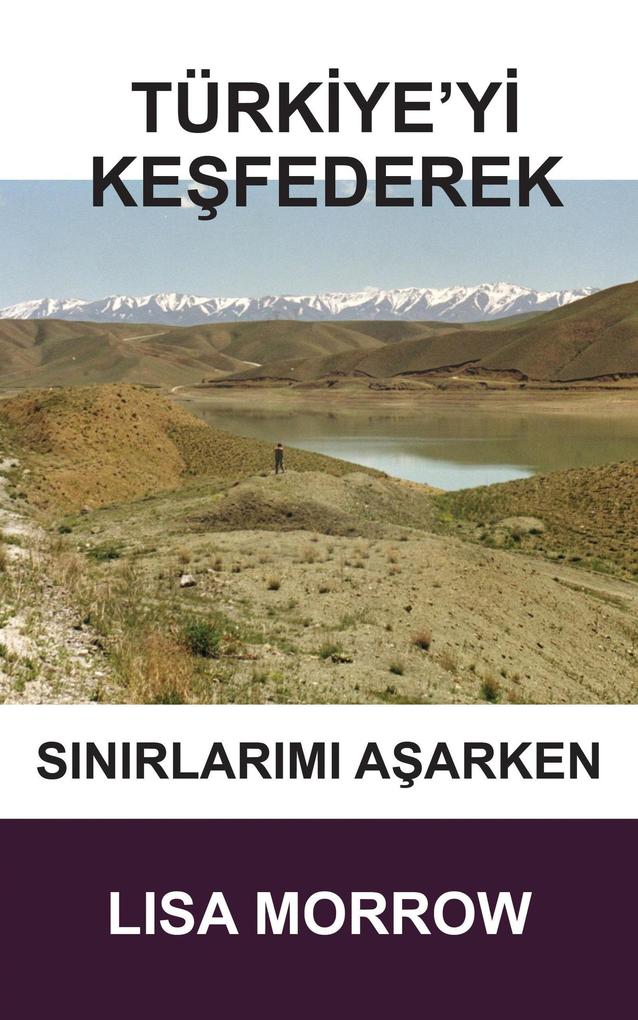 Produktbild: Türkiye'yi Kesfederek Sinirlarimi Asarken | Lisa Morrow