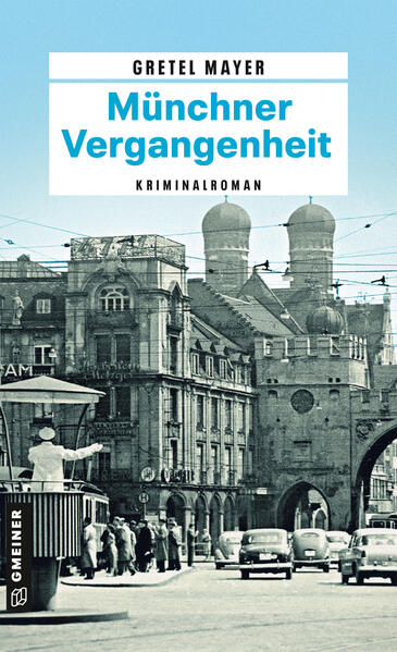 Produktbild: Münchner Vergangenheit | Gretel Mayer