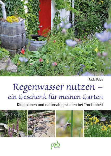 Produktbild: Regenwasser nutzen - ein Geschenk für meinen Garten | Paula Polak