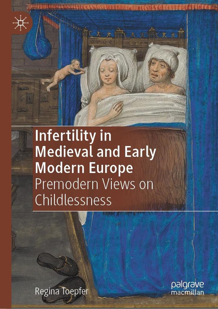 Produktbild: Infertility in Medieval and Early Modern Europe | Regina Toepfer