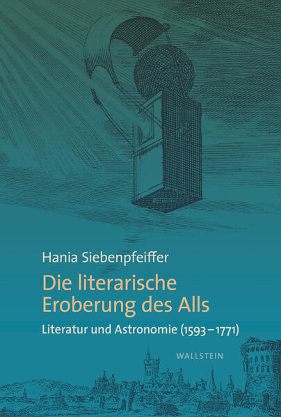 Produktbild: Die literarische Eroberung des Alls | Hania Siebenpfeiffer
