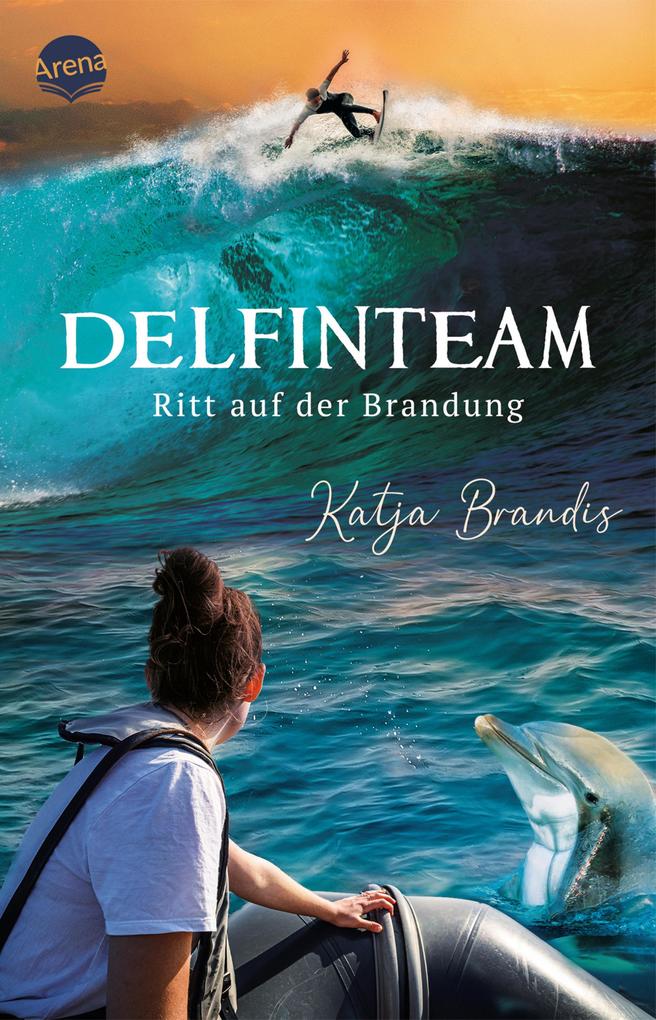 Produktbild: DelfinTeam (3). Ritt auf der Brandung | Katja Brandis