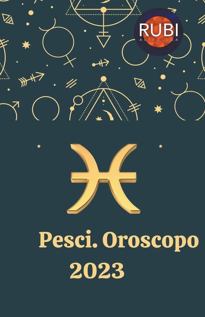 Produktbild: Pesci Oroscopo 2023 | Rubi Astrologa