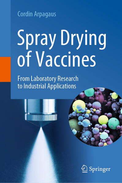 Produktbild: Spray Drying of Vaccines | Cordin Arpagaus