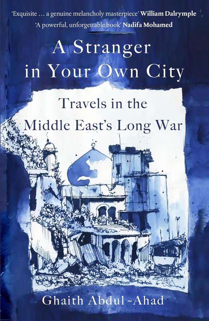 Produktbild: A Stranger in Your Own City | Ghaith Abdul-Ahad