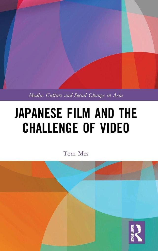 Produktbild: Japanese Film and the Challenge of Video | Tom Mes