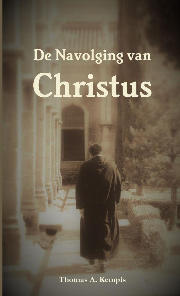 Produktbild: De Navolging van Christus | Thomas A. Kempis