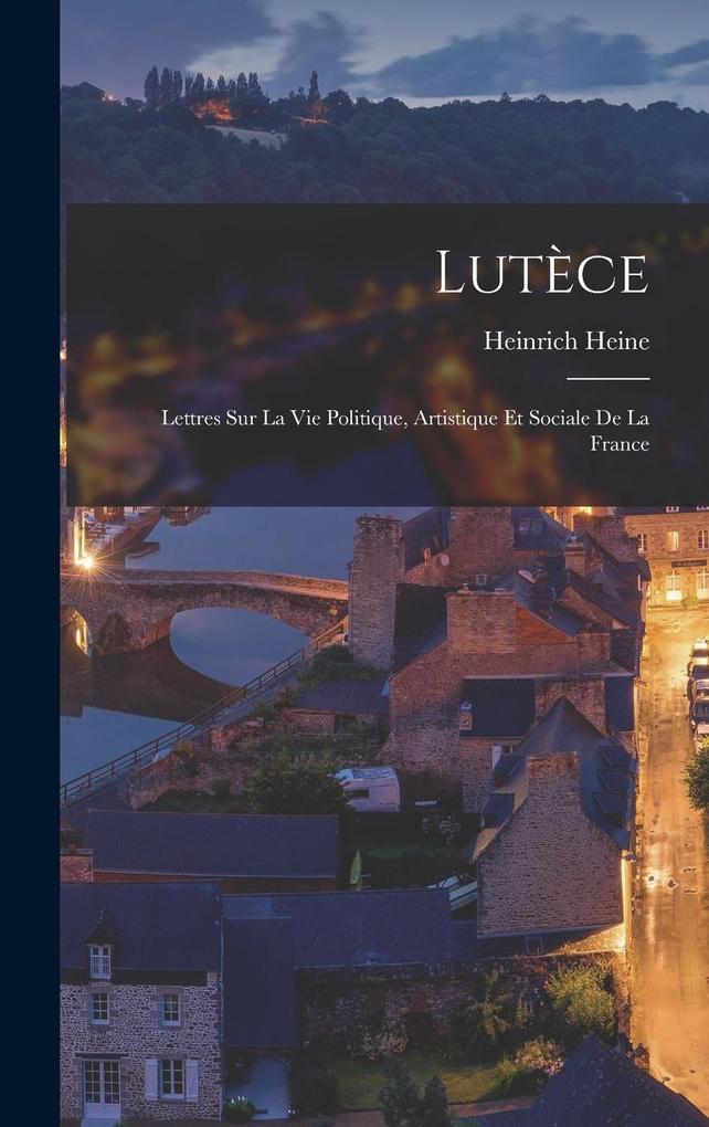 Produktbild: Lutèce | Heinrich Heine