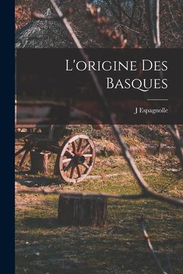 Produktbild: L'origine Des Basques | J. Espagnolle