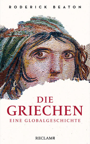 Produktbild: Die Griechen. Eine Globalgeschichte | Roderick Beaton
