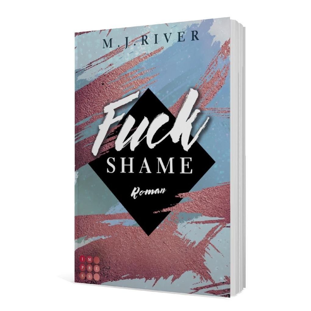 Weitere Ansicht: Fuck Shame (Fuck-Perfection-Reihe 4) | M. J. River