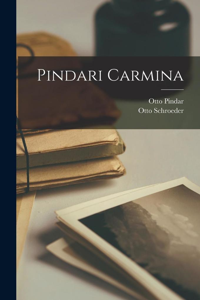 Produktbild: Pindari Carmina | Otto Schroeder, Otto Pindar