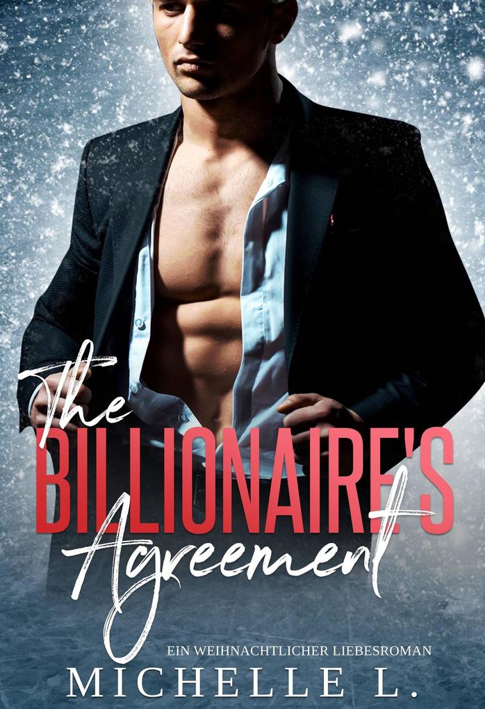 Produktbild: The Billionaire's Agreement: Ein Weihnachtliche Liebesroman | Michelle L.