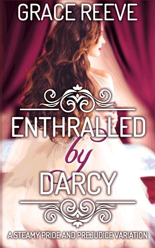 Produktbild: Enthralled by Darcy | Grace Reeve