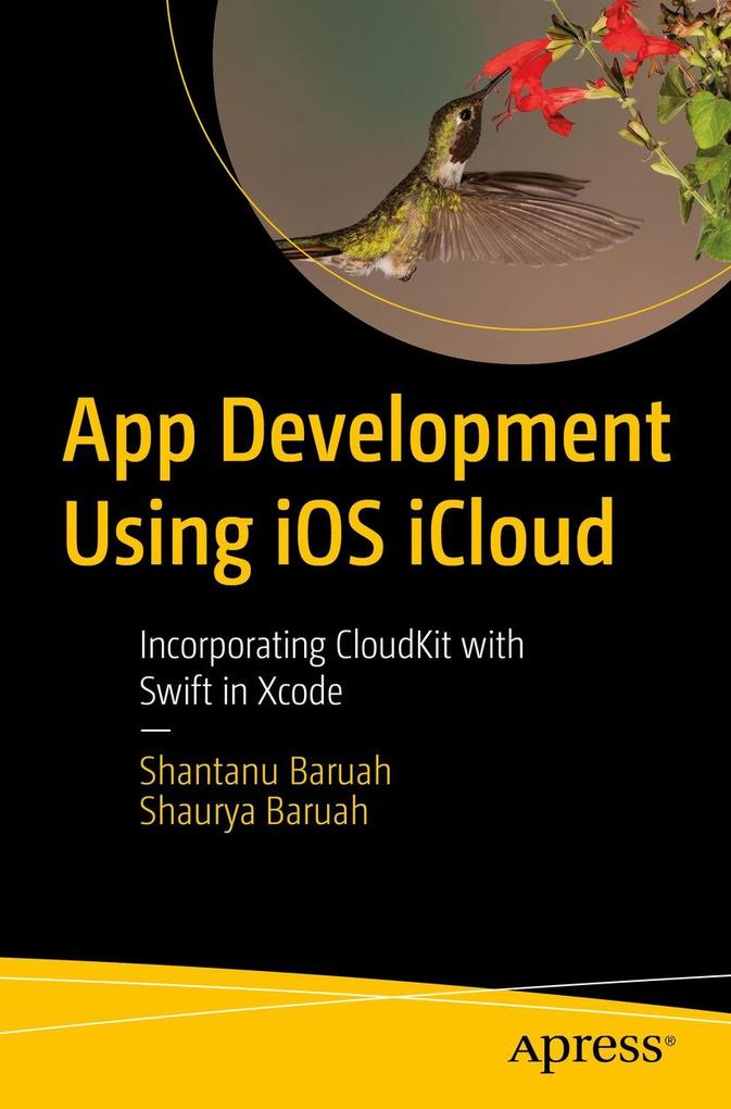Produktbild: App Development Using iOS iCloud | Shantanu Baruah, Shaurya Baruah