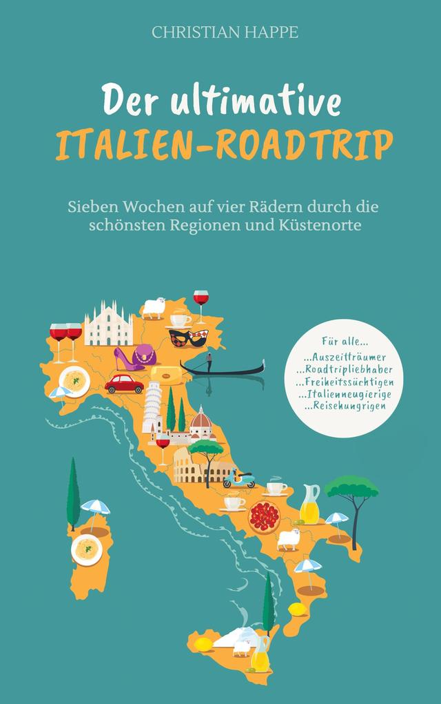 Produktbild: Der ultimative Italien Roadtrip | Christian Happe