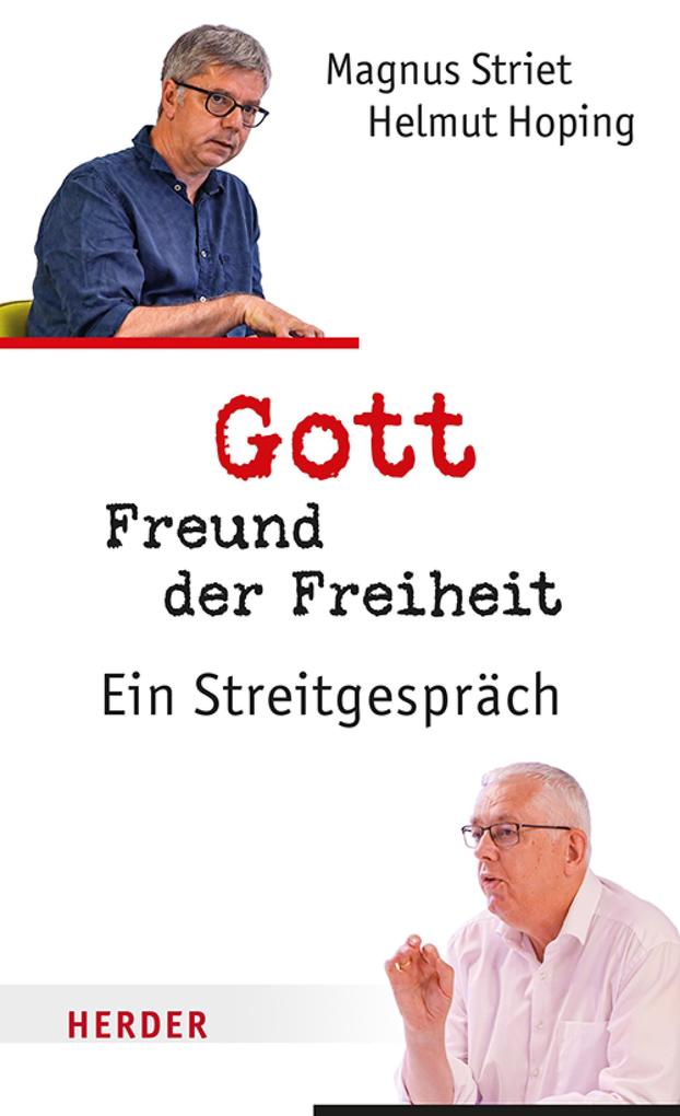 Produktbild: Gott, Freund der Freiheit | Helmut Hoping, Magnus Striet
