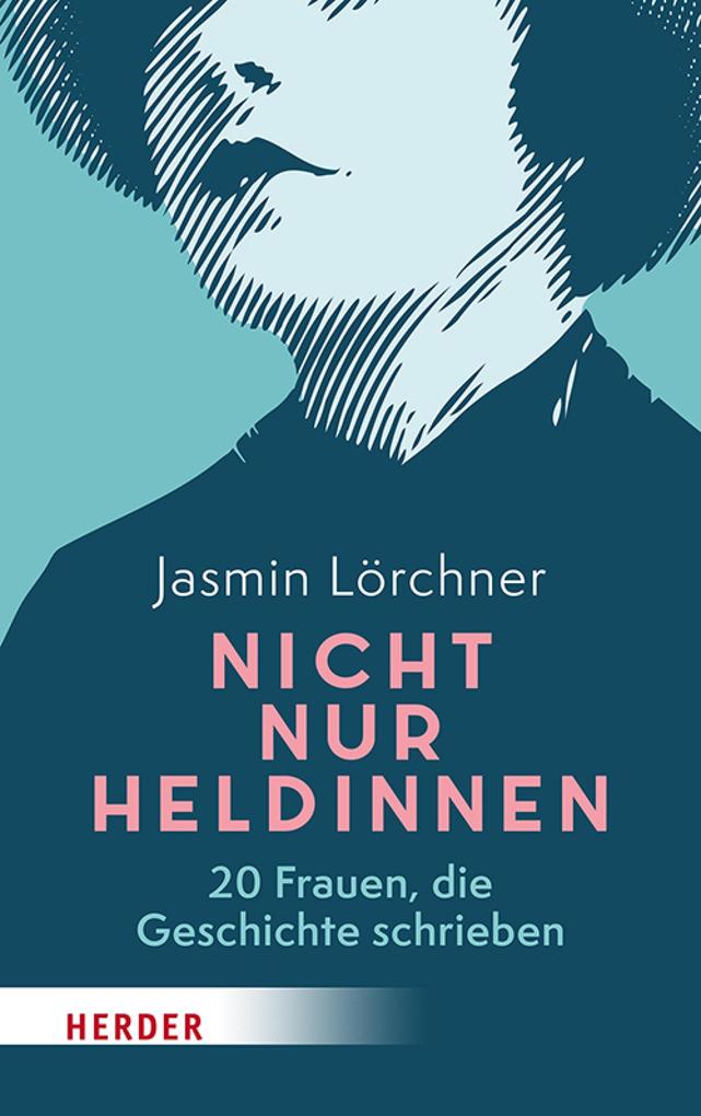Produktbild: Nicht nur Heldinnen | Jasmin Lörchner