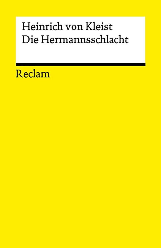 Produktbild: Die Hermannsschlacht. Ein Drama | Heinrich von Kleist