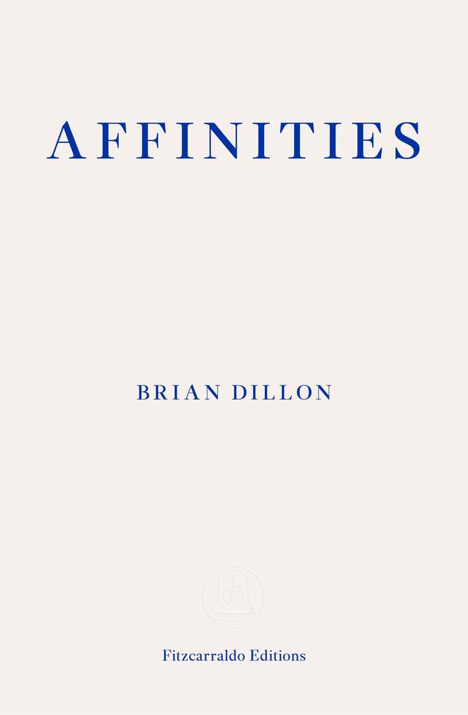Produktbild: Affinities | Brian Dillon