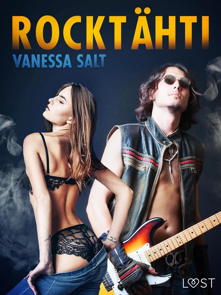 Produktbild: Rocktähti - eroottinen novelli | Vanessa Salt