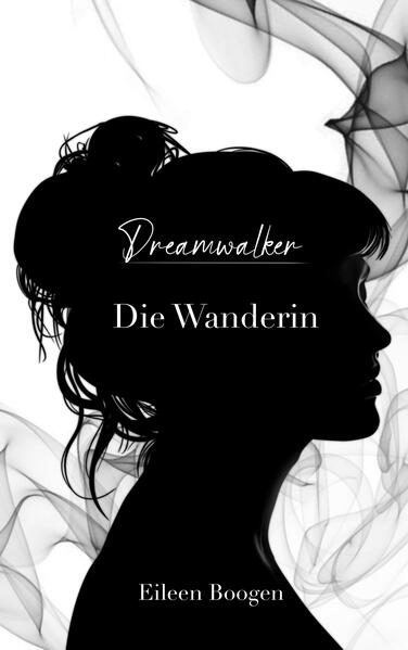 Produktbild: Dreamwalker: Die Wanderin | Eileen Boogen