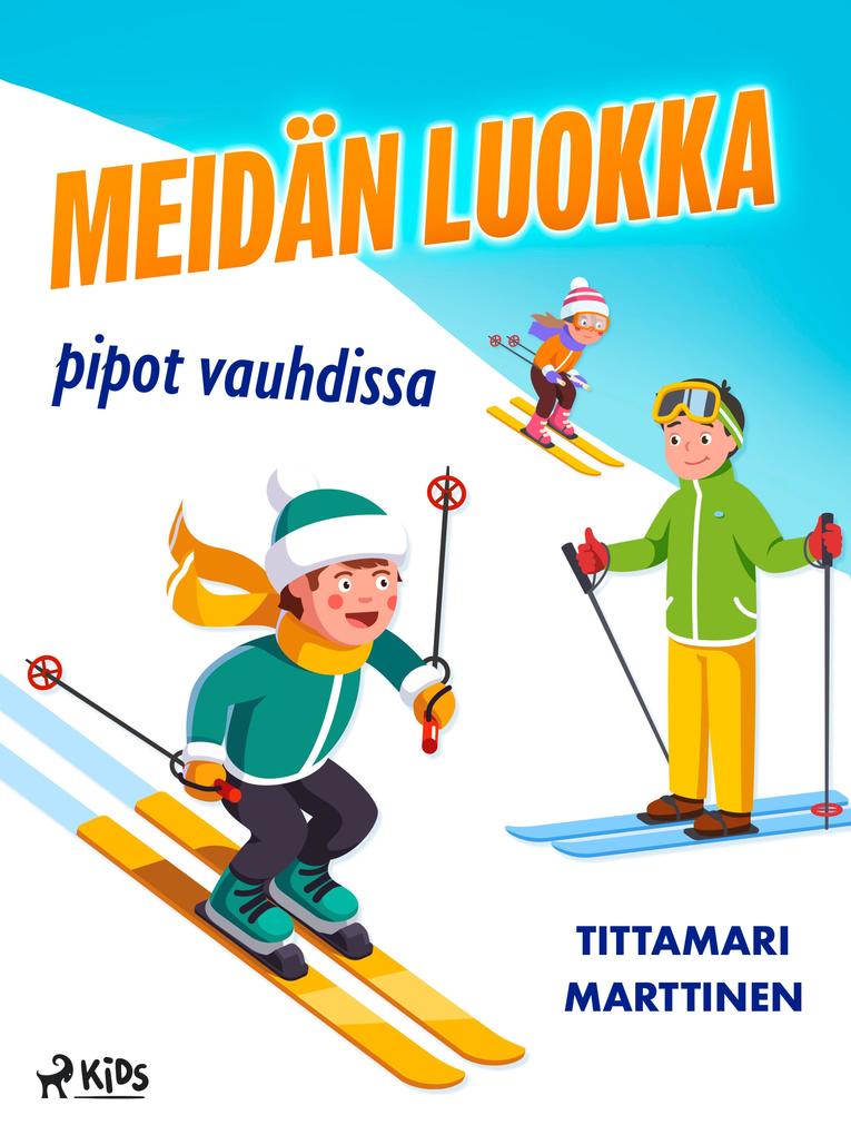 Produktbild: Meidän luokka pipot vauhdissa | Tittamari Marttinen