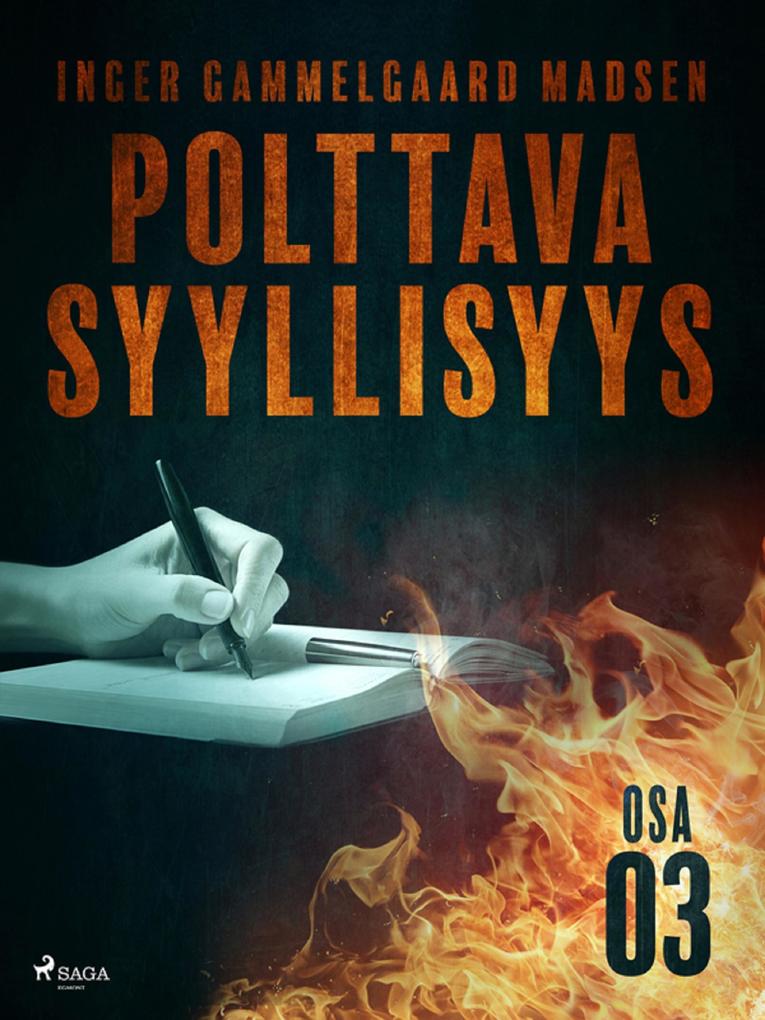 Produktbild: Polttava syyllisyys: Osa 3 | Inger Gammelgaard Madsen