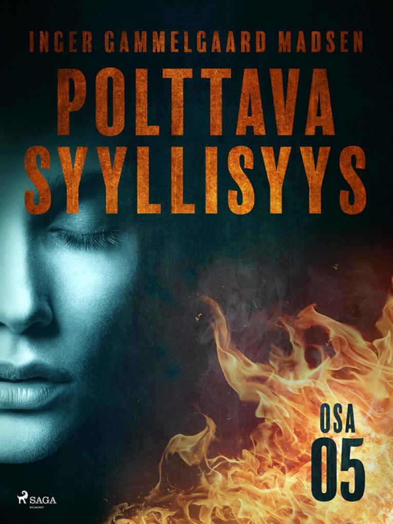 Produktbild: Polttava syyllisyys: Osa 5 | Inger Gammelgaard Madsen