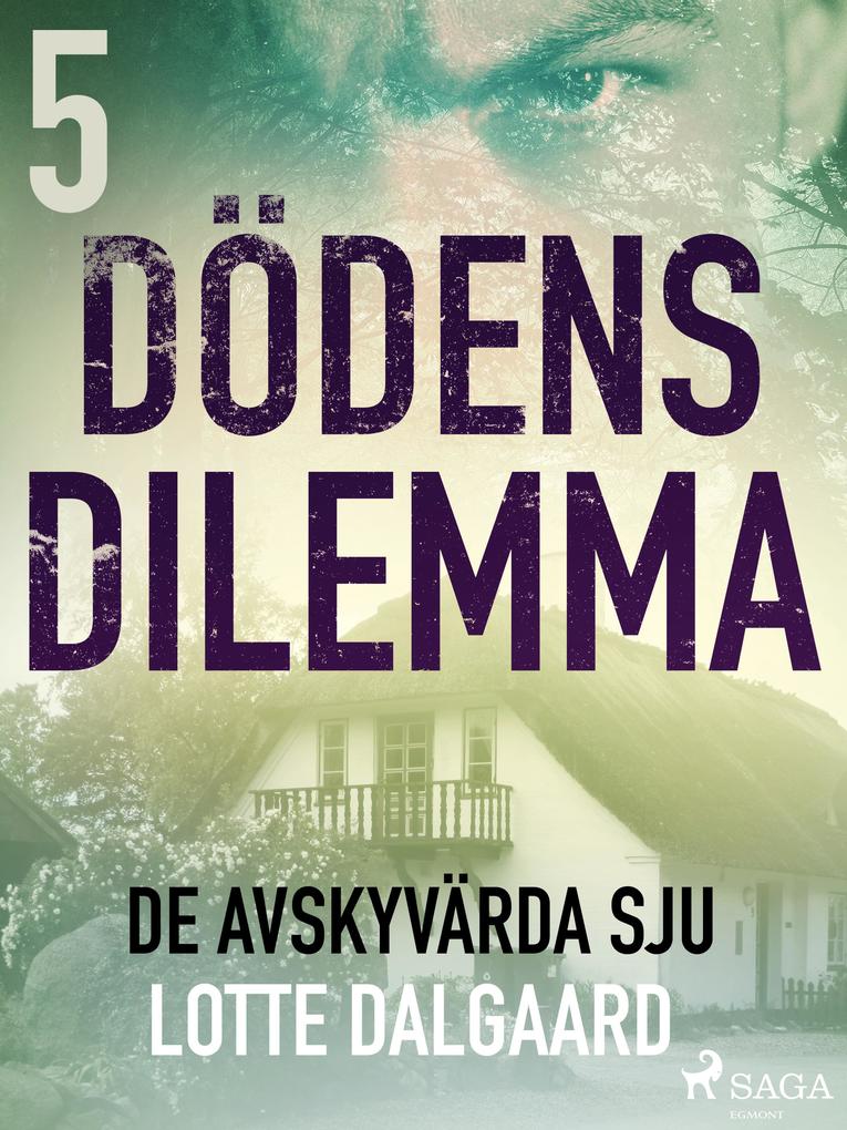 Produktbild: Dödens dilemma 5 - De avskyvärda sju | Lotte Dalgaard