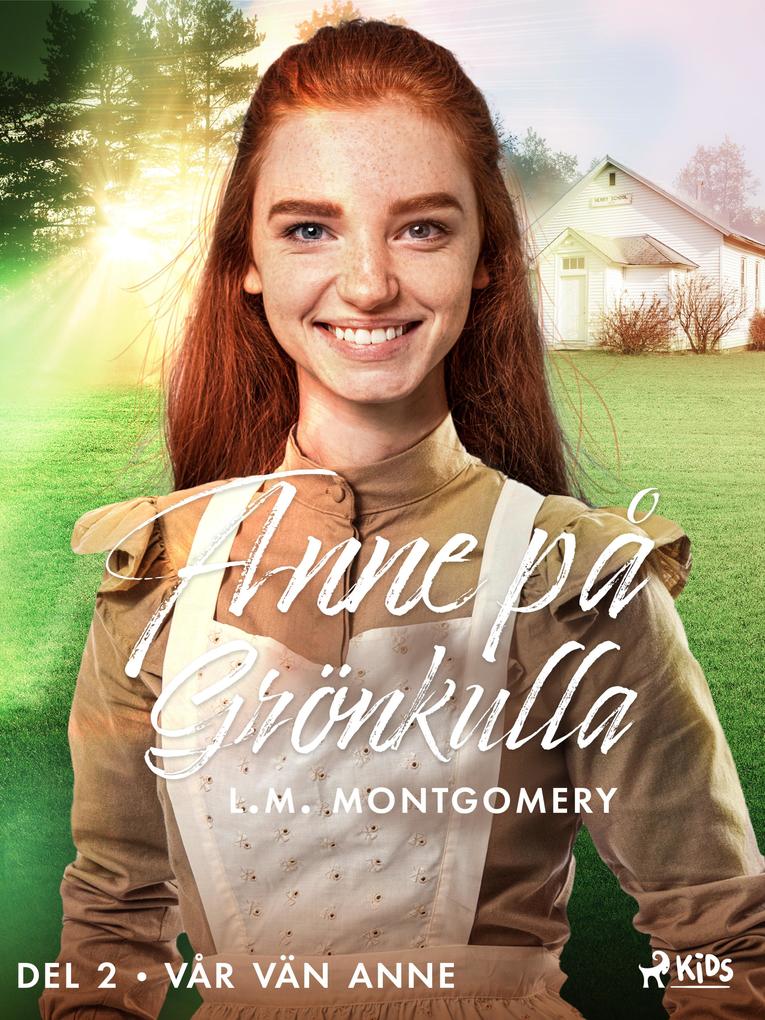 Produktbild: Vår vän Anne | L. M. Montgomery