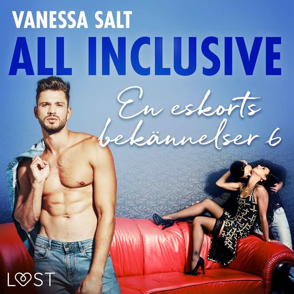 Produktbild: All inclusive - En eskorts bekännelser 6 | Vanessa Salt