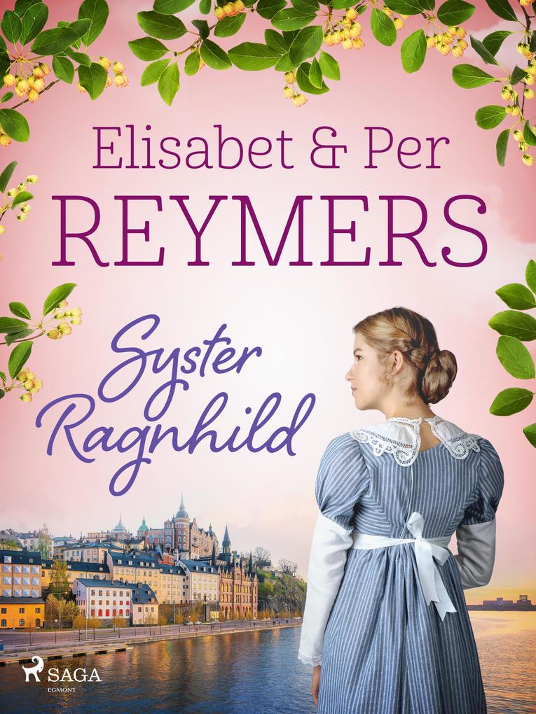 Produktbild: Syster Ragnhild | Elisabet Reymers, Per Reymers