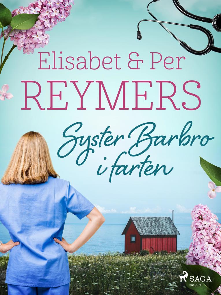 Produktbild: Syster Barbro i farten | Elisabet Reymers, Per Reymers