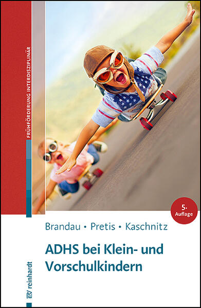 Produktbild: ADHS bei Klein- und Vorschulkindern | Hannes Brandau, Manfred Pretis, Wolfgang Kaschnitz