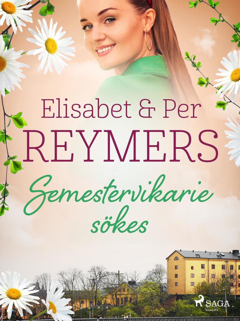 Produktbild: Semestervikarie sökes | Elisabet Reymers, Per Reymers