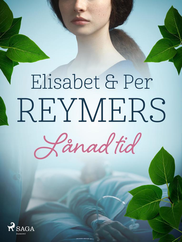 Produktbild: Lånad tid | Elisabet Reymers, Per Reymers