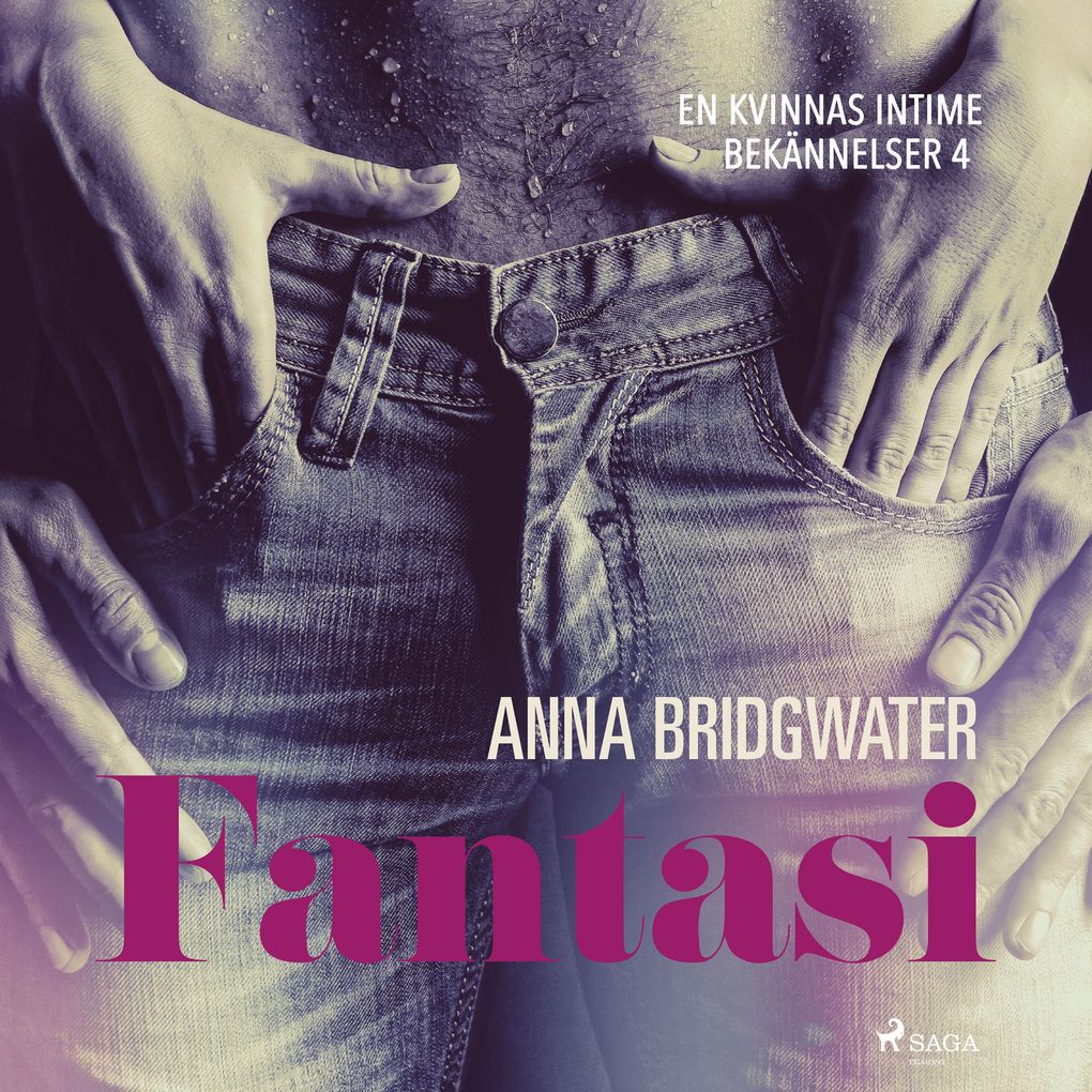 Produktbild: Fantasi - En kvinnas intima bekännelser 4 | Anna Bridgwater