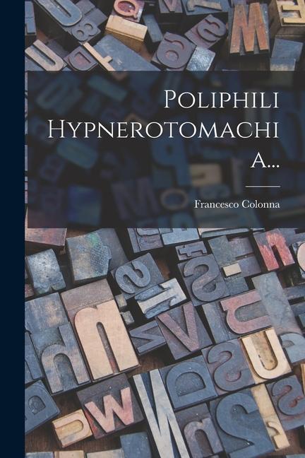 Produktbild: Poliphili Hypnerotomachia... | Francesco Colonna