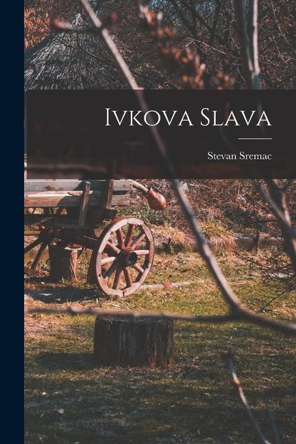 Produktbild: Ivkova slava | Stevan Sremac