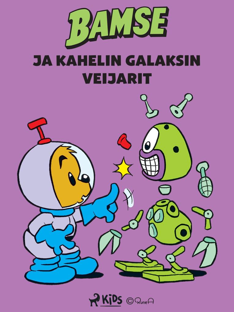 Produktbild: Bamse ja Kahelin galaksin veijarit | Mårten Melin