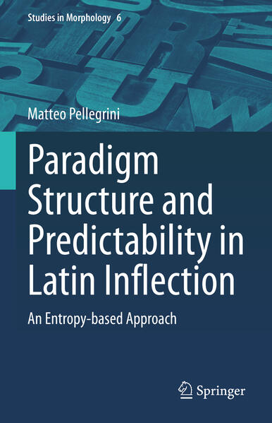 Produktbild: Paradigm Structure and Predictability in Latin Inflection | Matteo Pellegrini